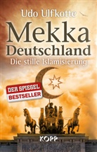 Udo Ulfkotte - Mekka Deutschland