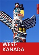 Heike Wagner - Vista Point weltweit Reiseführer West-Kanada