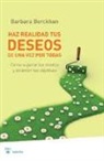 Barbara Berckhan - Haz realidad tus deseos de una vez
