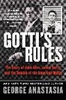 George Anastasia, Anastasia George - Gotti's Rules
