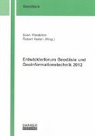 Robert Kaden, Sven Weisbrich - Entwicklerforum Geodäsie und Geoinformationstechnik 2012