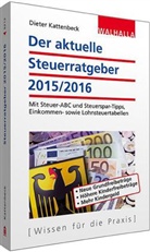 Dieter Kattenbeck, Wolfgang Kunte - Der aktuelle Steuerratgeber 2015/2016