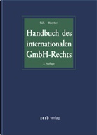 Rember Süss, Rembert Süß, Rember Süss (Dr.), Rembert Süss (Dr.), Wachter, Thomas Wachter... - Handbuch des internationalen GmbH-Rechts