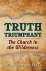 Benjamin George Wilkinson - Truth Triumphant