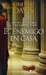 El enemigo en casa. Novela de Flavia Albia II: La nueva generación Falco