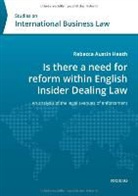 Rebecca Austin Heath - Is there a need for reform within English Insider Dealing Laws
