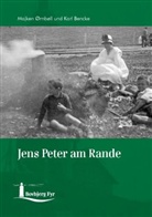 Karl Bencke, Majke Ørnbøll, Majken Ørnbøll - Jens Peter am Rande