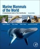 Thomas Jefferson, Thomas A Jefferson, Thomas A. Jefferson, Thomas A. (Clymene Enterprises Jefferson, Thomas Allen Jefferson, Thomas Allen A. Jefferson... - Marine Mammals of the World 2nd ed