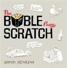 Jenkins, Simon Jenkins, Simon Jenkins - The Bible from Scratch