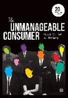Yiannis Gabriel, Yiannis Lang Gabriel, Gabriel Yiannis, Tim Lang, Lang Tim - Unmanageable Consumer