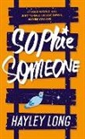 Hayley Long, Long Hayley - Sophie Someone