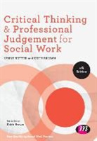 Keith Brown, Lynne Rutter, Lynne Brown Rutter - Critical Thinking and Professional Judgement for Social Work