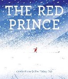 Tom Clohosy Cole, Charles Jubb, Charlie Roscoe, Charlie Jubb Roscoe, Roscoe Charlie, Tom Clohosy Cole... - The Red Prince