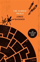 James Dashner - The Scorch Trials