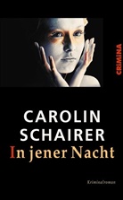 Carolin Schairer - In jener Nacht