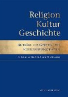 Heidrun Alzheimer, Michae Imhof, Michael Imhof, Ulrich Wirz - Religion, Kultur, Geschichte (Festschrift Klaus Guth)