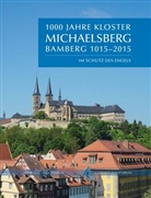 Norber Jung, Norbert Jung, Holger Kempkens, Kempkens u a - 1000 Jahre Kloster Michaelsberg Bamberg 1015-2015