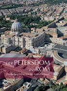 A. Ballardini, Antonell Ballardini, Antonella Ballardini, H. Brandenburg, Hug Brandenburg, Hugo Brandenburg... - Der Petersdom in Rom