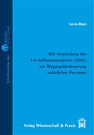 Kevin Blum, Clau Meyer, Claus Meyer - Die Anwendung des 6 Außensteuergesetz (AStG) zur Wegzugsbesteuerung natürlicher Personen.