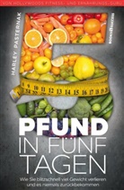 Harley Pasternak - 5 Pfund in fünf Tagen