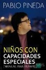 Pablo Pineda Ferrer - Niños con capacidades especiales : manual para padres