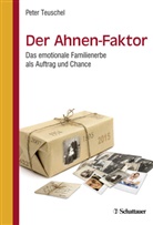 Peter Teuschel - Der Ahnen-Faktor