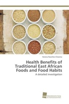 Verena Raschke-Cheema - Health Benefits of Traditional East African Foods and Food Habits