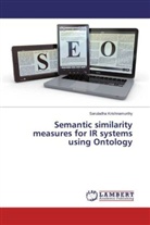 Saruladha Krishnamurthy - Semantic similarity measures for IR systems using Ontology