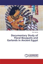 Rim Hamdy - Documentary Study of Floral Bouquets and Garlands in Ancient Egypt