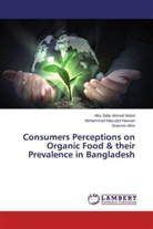 AF, Sharmin Afrin, Mohammad Masudu Hassan, Mohammad Masudul Hassan, Abu Zafar Ahme Mukul, Abu Zafar Ahmed Mukul - Consumers Perceptions on Organic Food & their Prevalence in Bangladesh