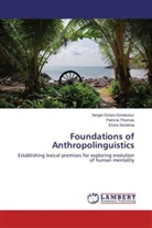 Serge Grinev-Griniewicz, Sergei Grinev-Griniewicz, Sorokin, Elvira Sorokina, Patrici Thomas, Patricia Thomas - Foundations of Anthropolinguistics