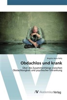 Brigitte Anna Holly - Obdachlos und krank