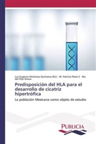 M Patrici Pérez S, M Patricia Pérez S, M. Patricia Pérez S, Ma del Pilar Rivera, Luz Eugenia Alcántara Quintana, Lu Eugenia Alcántara Quintana... - Predisposición del HLA para el desarrollo de cicatriz hipertrófica