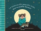 Sabine Bohlman, Sabine Bohlmann, Kerstin Schoene - La historia del pequeño lirón que no podía dormir
