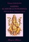 Enrique Gallud Jardiel - Ganesha, el dios de la inteligencia : símbolos, mitos, tradición y culto