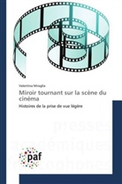 Valentina Miraglia, Miraglia-v - Miroir tournant sur la scene du