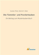 Dietz, Heinrich Dietz, Gusta Prütz, Gustav Prütz - Die Tümmler- und Purzlertauben