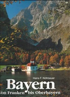 Hans F. Nöhbauer - Bayern im Farbbild