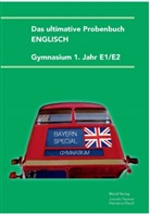 Mandana Mandl, Joscelin Peyman - Das ultimative Probenbuch Englisch Gymnasium 1. Jahr E1/E2