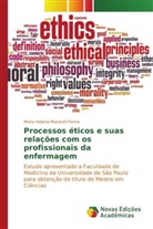 Moira Helena Maxwell Penna - Processos éticos e suas relações com os profissionais da enfermagem