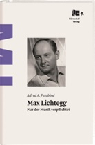 Alfred A Fassbind, Alfred A. Fassbind - Max Lichtegg
