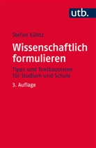 Stefan Kühtz - Wissenschaftlich formulieren
