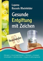 Layena Bassols Rheinfelder - Gesunde Entgiftung mit Zeichen