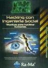 Stack Overflow - Hacking con ingeniería social : técnicas para hackear humanos