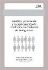 Análisis, prevención y transformación de conflictos en contextos de inmigración