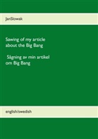 Jan Slowak - Sawing of my article about the Big Bang