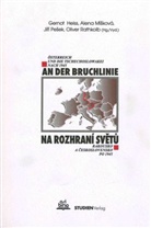 Alena M¡sková, Gernot Heiss, Jir¡ Pesek, Alena M¡sková, Jir¡ Pesek, Jirj Pesek... - An der Bruchlinie