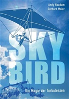 And Haudum, Andy Haudum, Gerhard Maier - Skybird