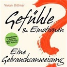 Vivian Dittmar, Vivian Dittmar - Gefühle & Emotionen - Eine Gebrauchsanweisung, Audio-CD (Hörbuch)