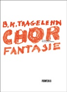 B. K. Tragelehn - Chorfantasie